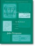 Festival Hymns for Organ, Brass, and Timpani-Set 3